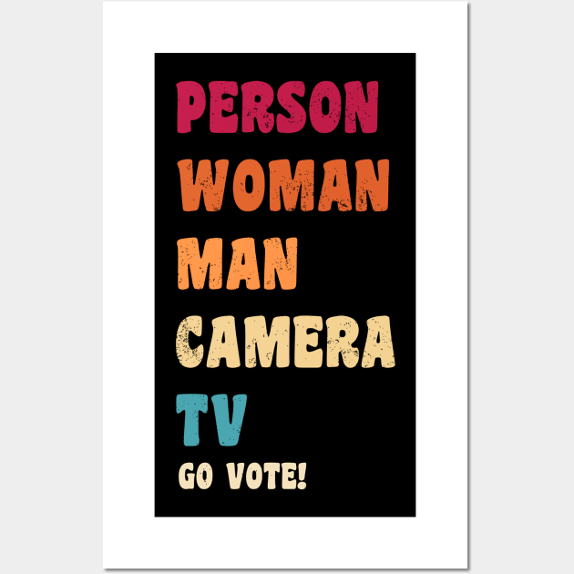 Person Woman Man Camera TV Go Vote Wall Art by G! Zone